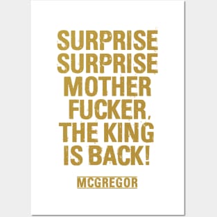 Surprise Surprise Motherfucker The King is Back Posters and Art